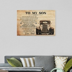 To my son love dad hot rod canvas and poster