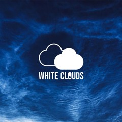WHITE CLOUDS - PREMIERE