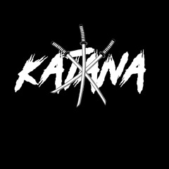 *KATANA