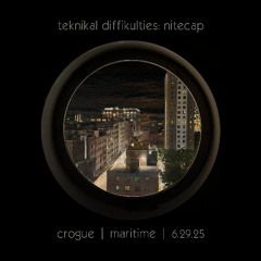 teknikal diffikulties: nitecap maritime 6.29.25