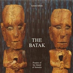 View PDF 📑 The Batak: Peoples of the Island of Sumatra (Living With Ancestors) by  A