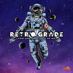 RETROGRADE - Early 2000s Hip-Hop