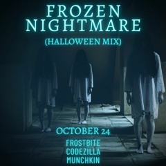 FROZEN NIGHTMARE (Halloween Mix)