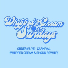 Carnival Remix w/ Whipped Cream
