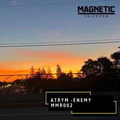 Atrym - Enemy (Magnetic Magazine Recordings)