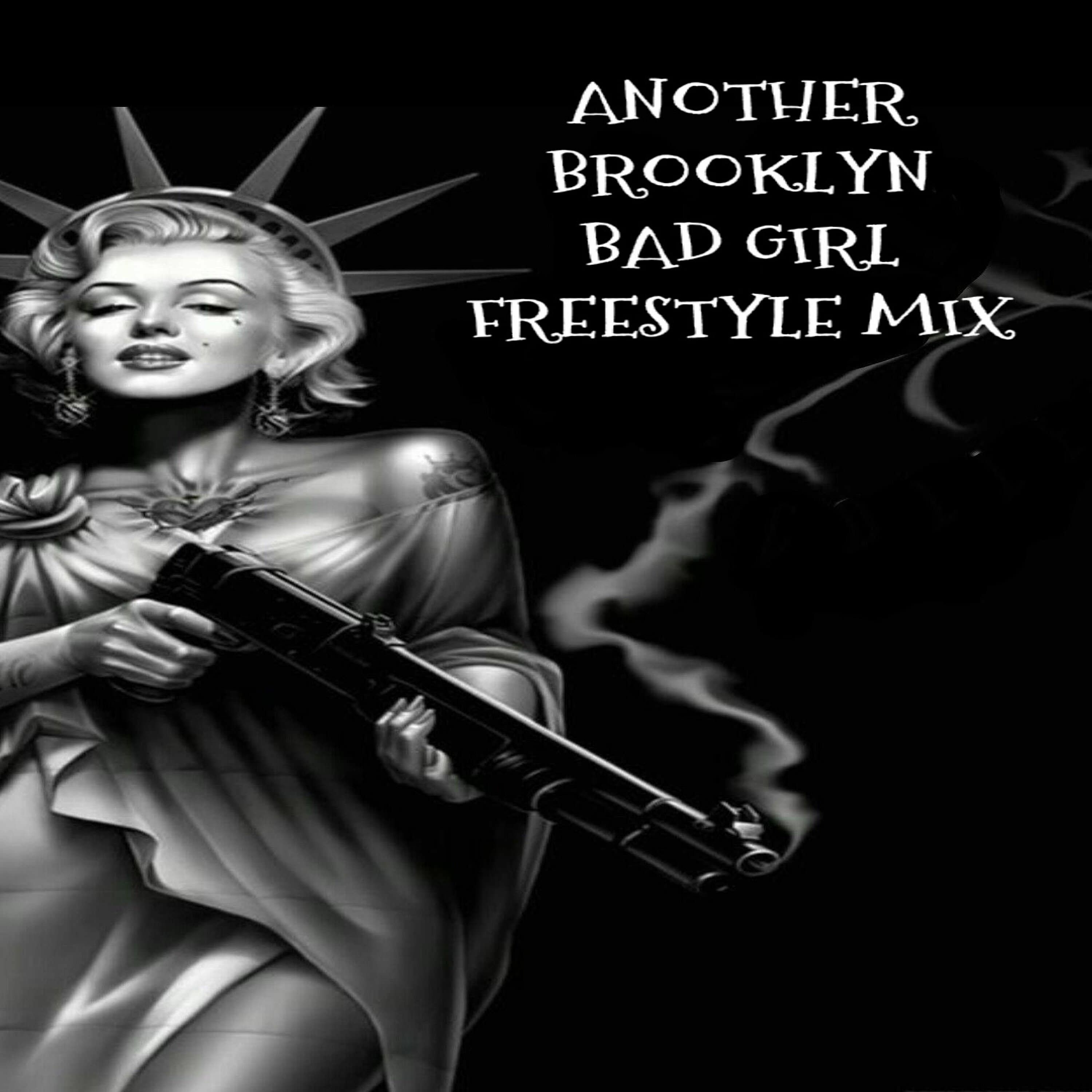 DJ L.G ANOTHER BROOKLYN BAD GIRL FREESTYLE THE REMIX episode artwork