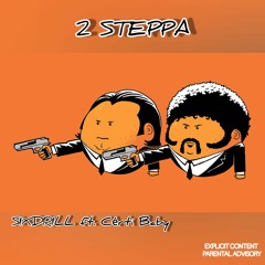 2 SteppA ft. Cėrti Baby