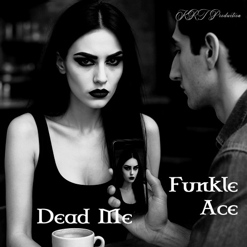 Dead Me - KRT Production