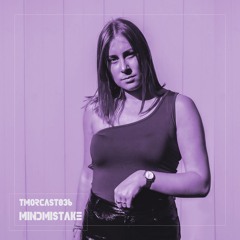 TMORCAST036 | MINDMISTAKE