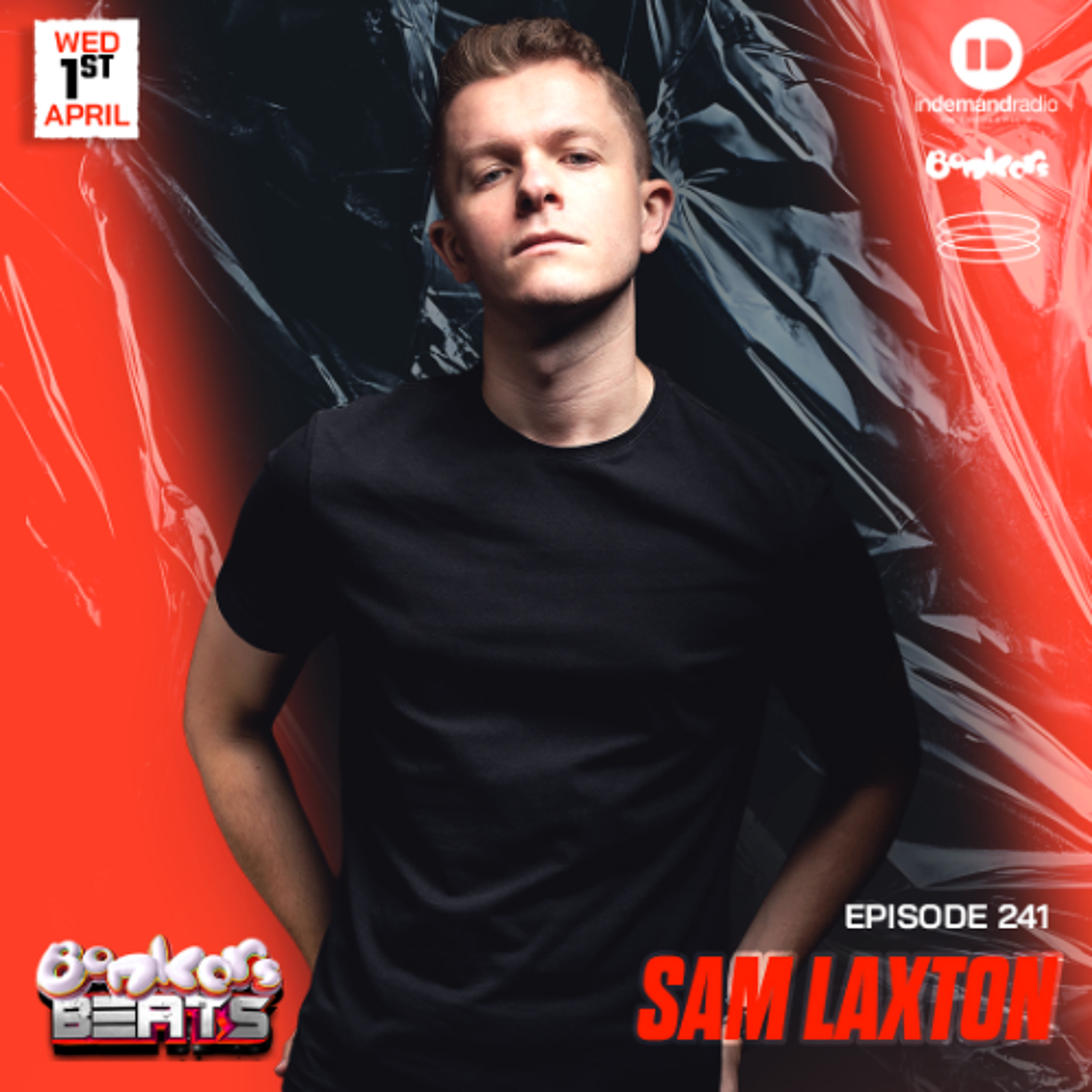 Sam Laxton - Bonkers Beats 241