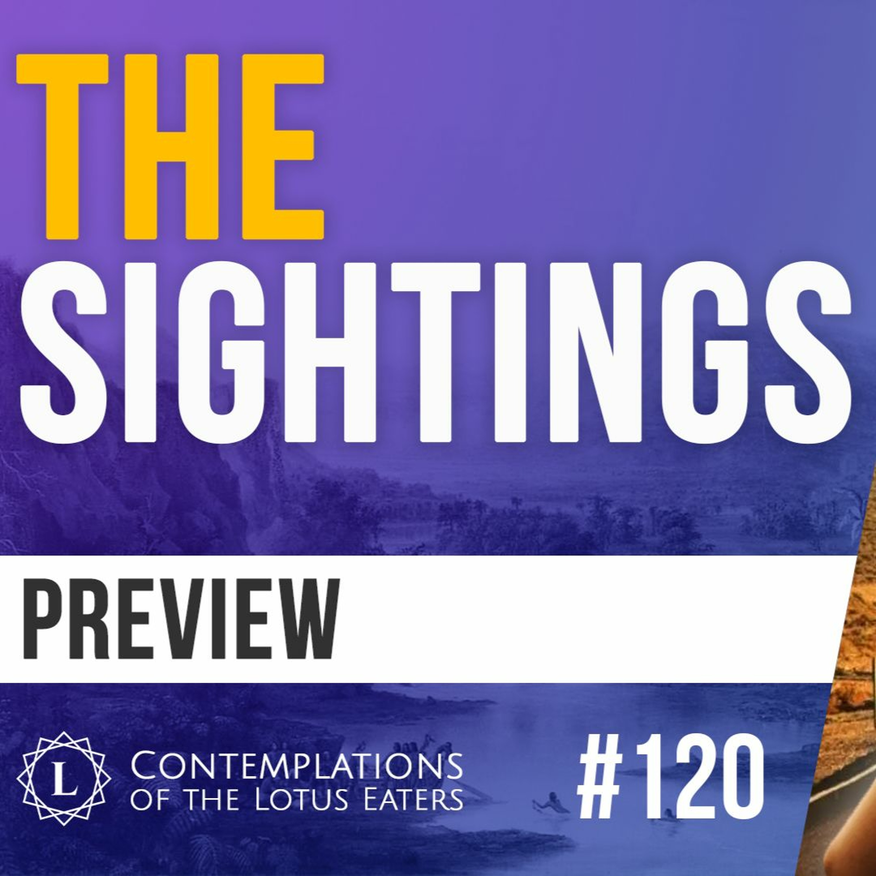 PREVIEW: Contemplations #120 | UFOs: The Sightings