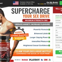 Power Drive CBD Male Enhancement Gummies - Effective Product Good For You, Where To Buy!