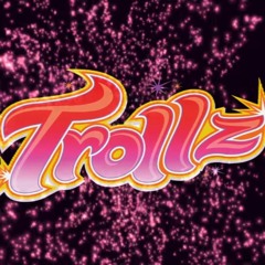 Trollz - It's A Hair Thing