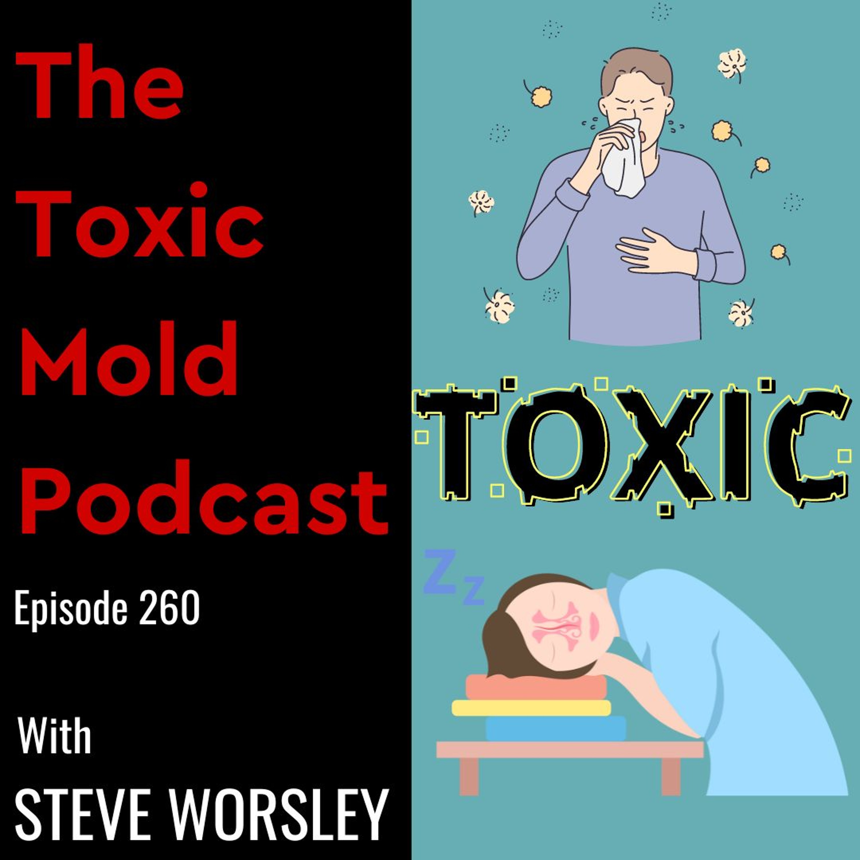 EP 260: Toxic Mold Sickness vs Mold Allergies