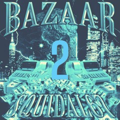 BAZAAR 2