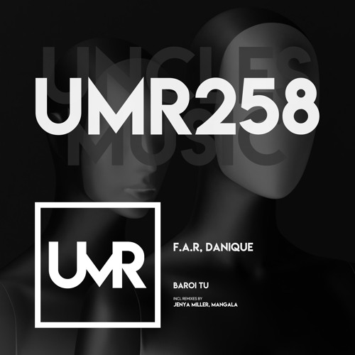 Danique, F.A.R - Baroi Tu (Jenya Miller Remix) [UNCLES MUSIC]