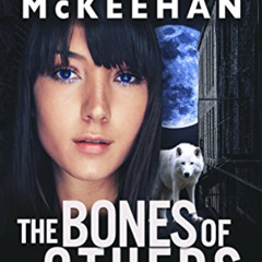 [READ] KINDLE 📪 The Bones of Others (Skye Cree, Book 1) by  Vickie McKeehan [KINDLE