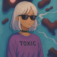 Toxic (prod. Antian Rose)