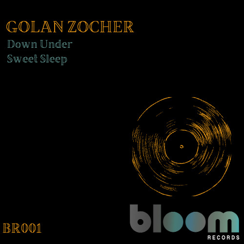 PREMIERE: Golan Zocher - Down Under [Bloom Records]