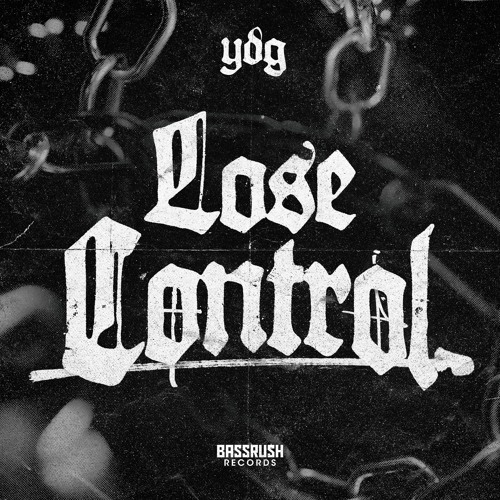 YDG - Lose Control