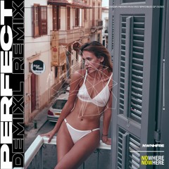 Perfect (DEMIXL Remix)