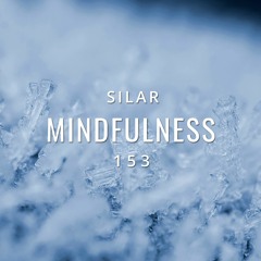 Mindfulness Episode 153