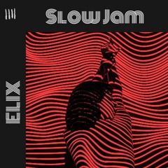 Slow Jam