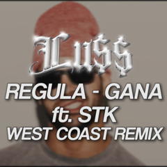 Regula - Gana feat. Sam The Kid (Lu$$ West Coast Remix)