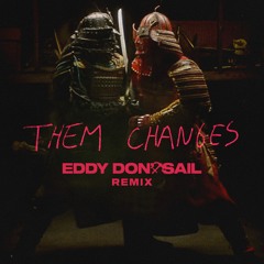 Thundercat - Them Changes (Eddy Don't Sail Remix)[Free Download]