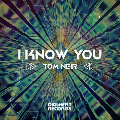 Tom Neir - I Know You