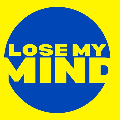 Lose My Mind