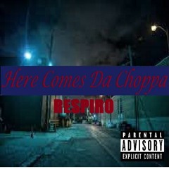 Here Comes Da Choppa (prod. Plure)