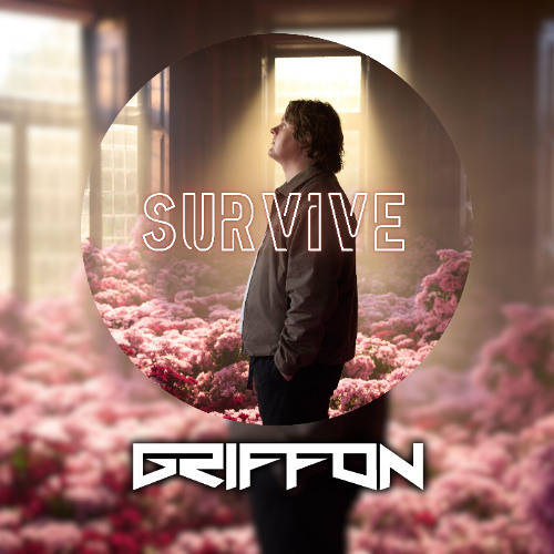 Survive (Griffon Remix)