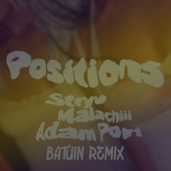 Stryv, Malachiii, Adam Port - Positions (BATUIN remix)
