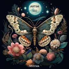 Mystika 002 w/ ARTIM (February 2024)