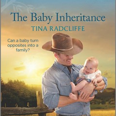 Free read The Baby Inheritance: An Uplifting Inspirational Romance (Lazy M Ranch Book 1)