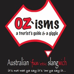 $PDF$/READ OZ'isms: a tourist's guide & a giggle, Australian 'fun'etic slangwich (The