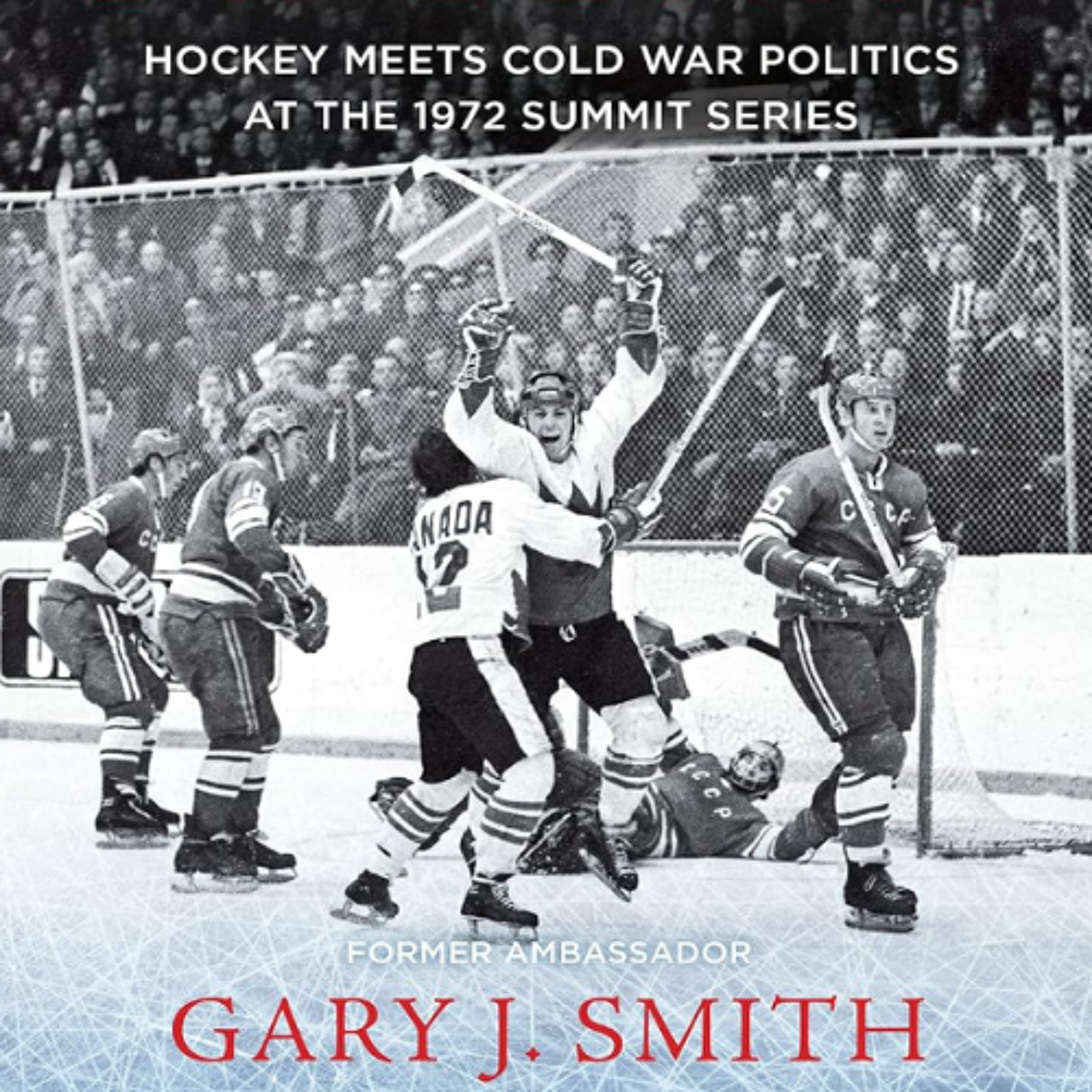 Ice War Diplomat: Hockey Meets Cold War Politics episode artwork