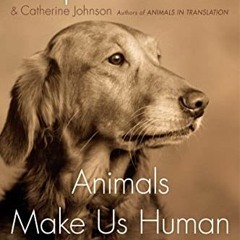 [VIEW] PDF 💞 Animals Make Us Human: Creating the Best Life for Animals by  Temple Gr