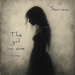 The girl no one saw