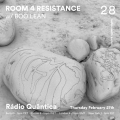 Room 4 Resistance 28 W/ Boo Lean - Rádio Quântica