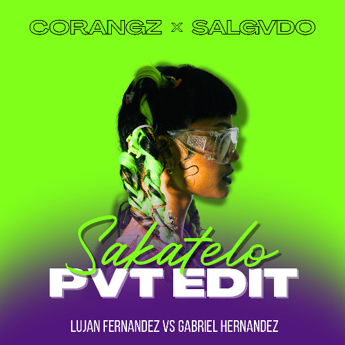 Lujan Fdz vs Gabriel Hdz - Sakatelo (CORANGZ x SALGVDO Private Edit)
