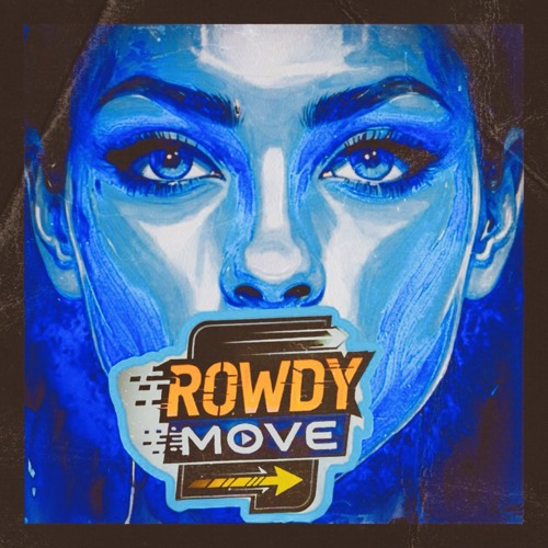 Move - Rowdy (Original)