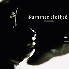 Summer Clothes (prod. by @whoisjuston)