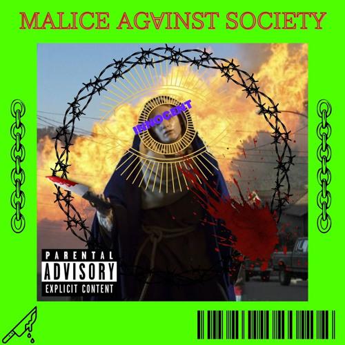 MALICE AGⱯINST SOCIETY