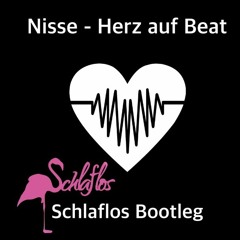 Nisse - Herz Auf Beat X Schlaflos Bootleg