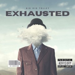EXHAUSTED