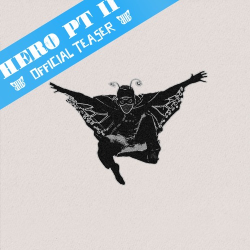Hero Pt II (Official Teaser)