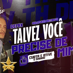 RMX - TALVEZ VOCÊ PRECISE DE MIM VEIGH - DJ TH DE VILA VELHA 2K25