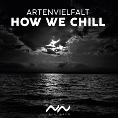 How We Chill